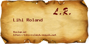 Lihi Roland névjegykártya